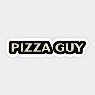 Pizza Guy That Guy Funny Ironic Sarcastic Sticker